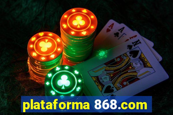 plataforma 868.com